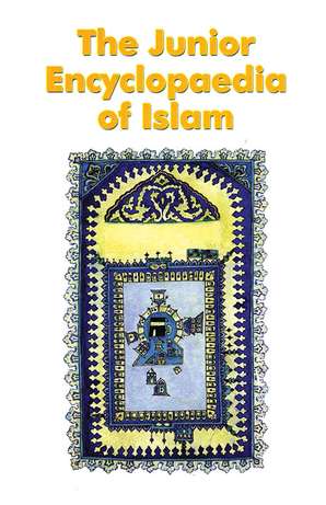 The Junior Encyclopaedia of Islam