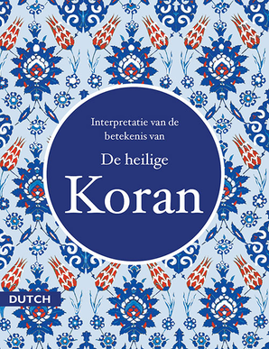 DUTCH QURAN - De heilige Koran - TR. Rafiq Ahmed Fris
