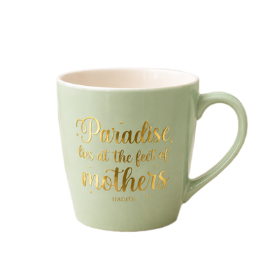 Ceramic Mug Product No.503 - Paradise lies at the feet of Mothers